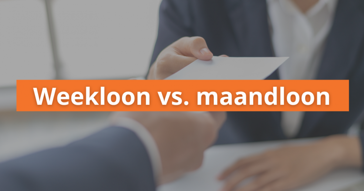 Weekloon naar maandloon uitgelegd: De voor- en nadelen